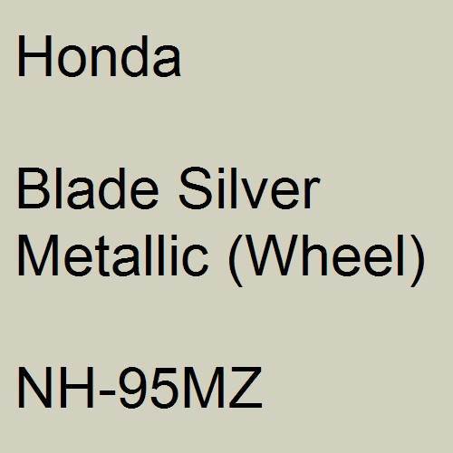 Honda, Blade Silver Metallic (Wheel), NH-95MZ.